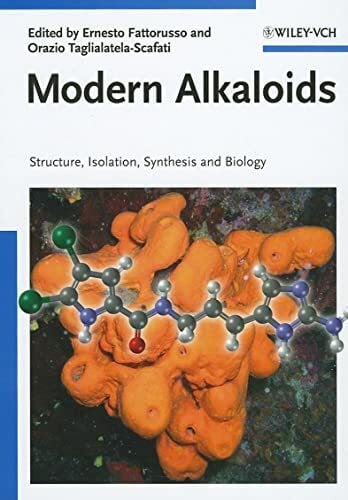 Modern Alkaloids: Structure, Isolation, Synthesis and Biology