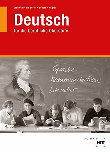 Deutsch für die berufliche Oberstufe: Ausgabe Bayern - Lehrbuch