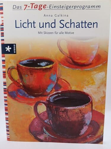 Licht und Schatten: 7-Tage-Einsteigerprogramm