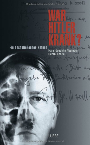 War Hitler krank?: Ein abschließender Befund
