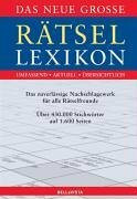 Das neue grosse Rätsel-Lexikon. Mit weit über 400.000 Stichwörtern