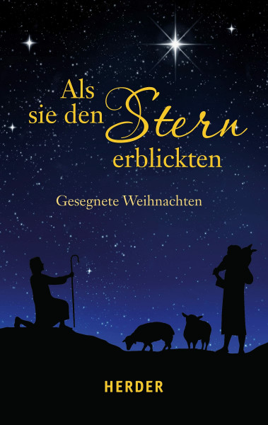 Als sie den Stern erblickten: Gesegnete Weihnachten