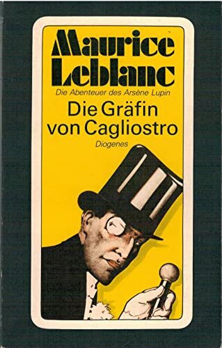 Die Gräfin von Cagliostro oder Die Jugend des Arsene Lupin. Roman.