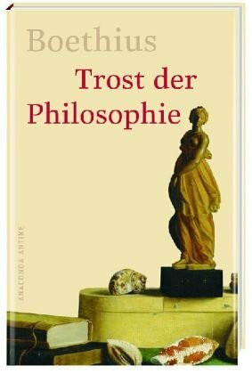 Trost der Philosophie. Zweisprachige Ausgabe Lateinisch-Deutsch: Zweisprach. Ausg. Latein.-Dtsch.
