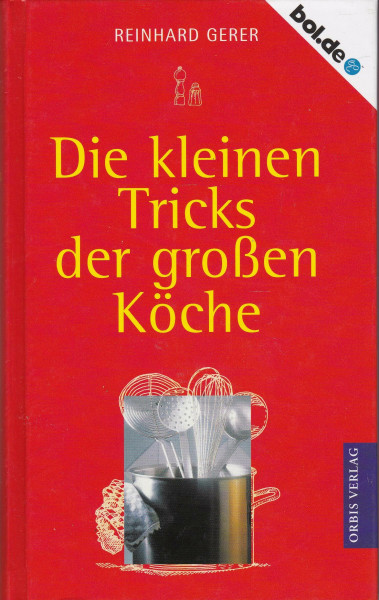 Die kleinen Tricks der grossen Köche