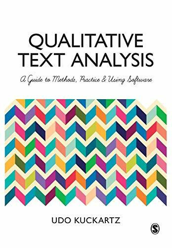 Qualitative Text Analysis: A Guide to Methods, Practice & Using Software