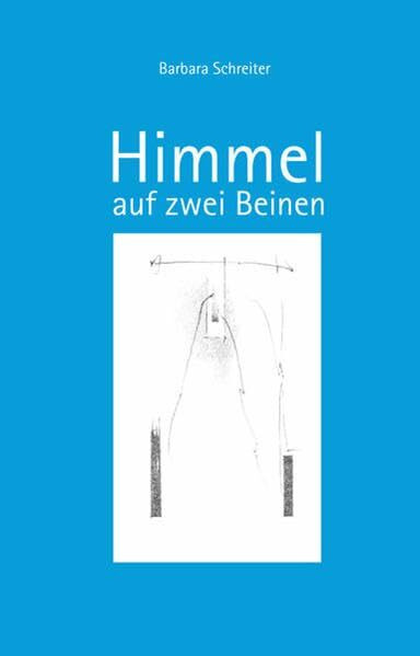 Himmel auf zwei Beinen