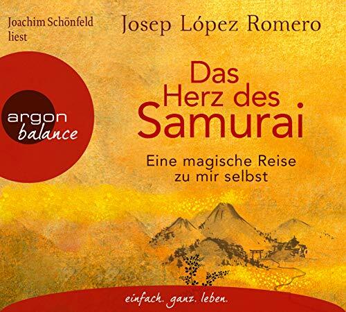 Das Herz des Samurai: Eine magische Reise zu mir selbst Das Herz des Samurai: Eine magische Reise zu mir selbst