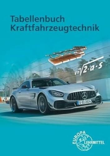 Tabellenbuch Kraftfahrzeugtechnik: Mit Formelsammlung