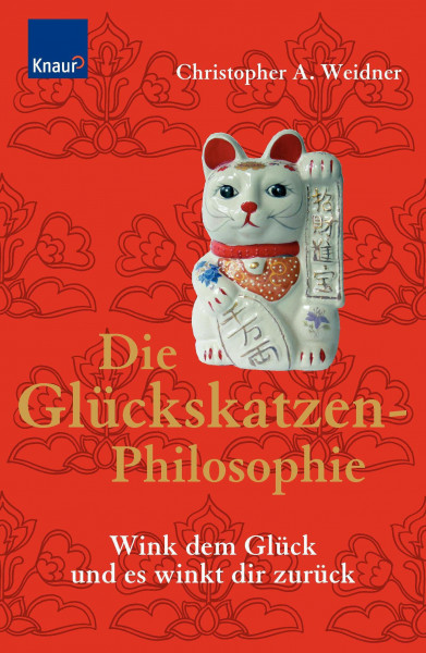 Die Glückskatzen-Philosophie: Wink dem Glück und es winkt dir zurück