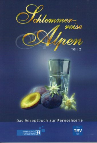Schlemmerreise Alpen