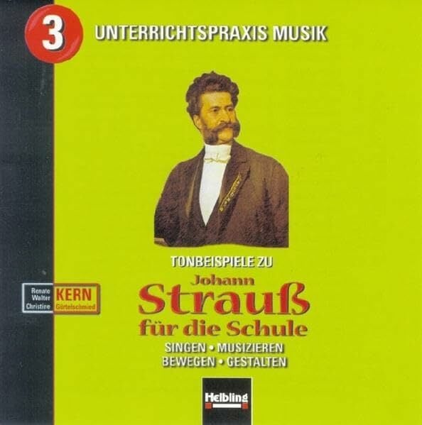 Johann Strauß für die Schule. AudioCD: Tonbeispiele zu Johann Strauß für die Schule. Singen - Musizieren - Bewegen - Gestalten (Unterrichtspraxis Musik) Johann Strauß für die Schule. AudioCD: Tonbeispiele zu Johann Strauß für die Schule. Singen - Musizieren - Bewegen - Gestalten (Unterrichtspraxis Musik)