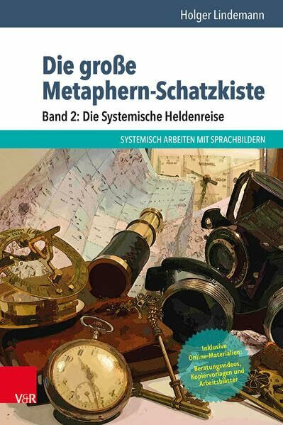 Die große Metaphern-Schatzkiste – Band 2: Die Systemische Heldenreise: Systemisch arbeiten mit Sprachbildern