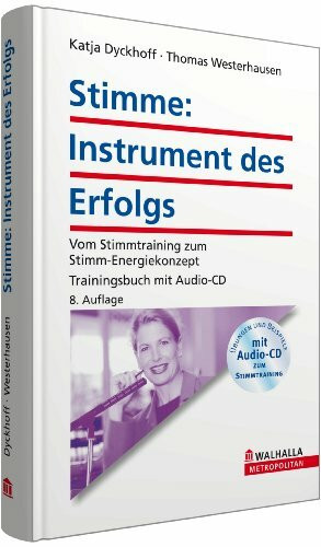 Stimme: Instrument des Erfolgs: Vom Stimmtraining zum Stimm-Energiekonzept; Trainingsbuch mit Audio-CD; gebunden mit Leseband