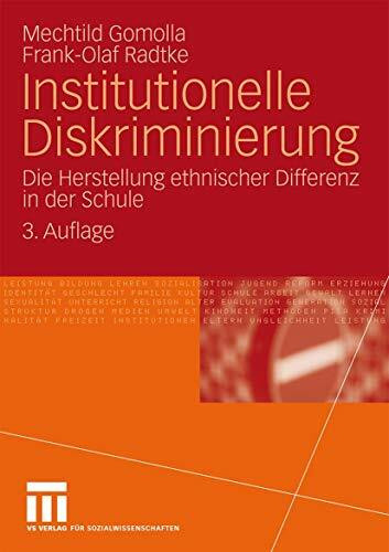 Institutionelle Diskriminierung: Die Herstellung ethnischer Differenz in der Schule (German Edition)