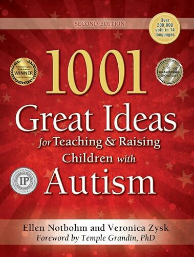 1001 Great Ideas for Teaching & Raising Children With Autism or Asperger's