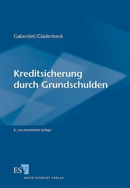 Kreditsicherung durch Grundschulden