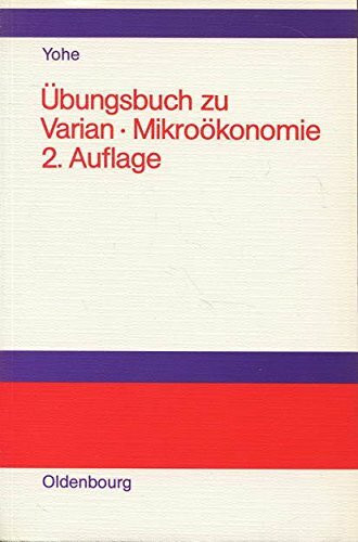 Übungsbuch, Varian, Hal R: Mikroökonomie