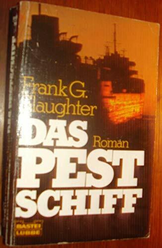 Das Pestschiff (Allgemeine Reihe. Bastei Lübbe Taschenbücher)
