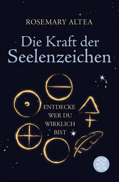 Die Kraft der Seelenzeichen: Entdecke wer du wirklich bist (Fischer Ratgeber)