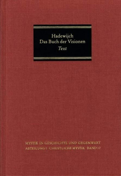 Das Buch der Visionen, Teil 1: Einleitung, Text und Übersetzung (Mystik in Geschichte und Gegenwart)