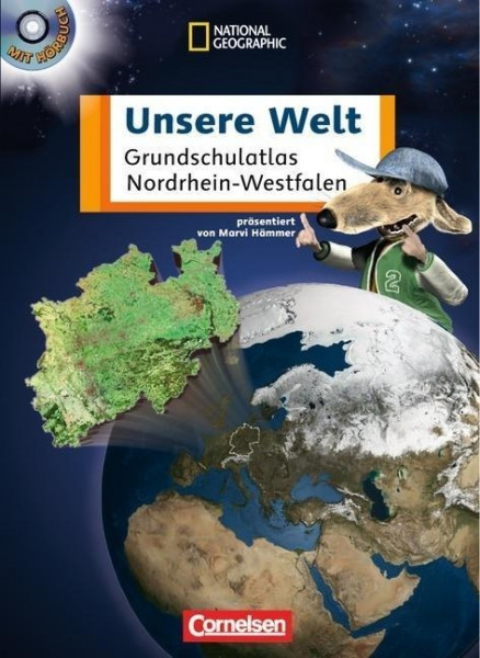 Unsere Welt. Atlas für die Grundschule. Nordrhein-Westfalen. Neubearbeitung