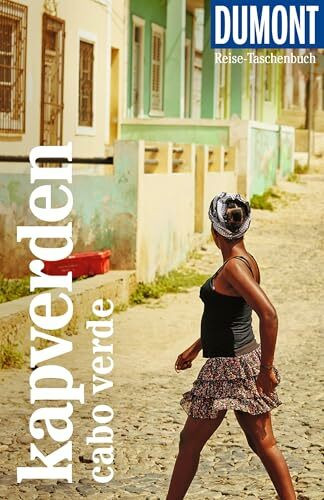 DUMONT Reise-Taschenbuch Reiseführer Kapverden. Cabo Verde: Reiseführer plus Reisekarte. Mit individuellen Autorentipps und vielen Touren.