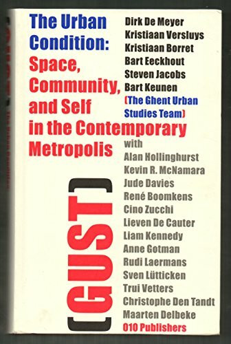 The Urban Condition: Space, Community, and Self in the Contemporary Metropolis (GUST)