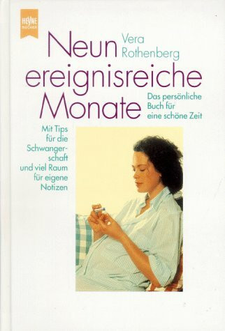 Neun ereignisreiche Monate