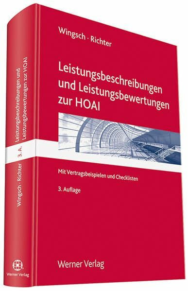 Leistungsbeschreibungen und -bewertungen zur HOAI: Mit Muster und Hinweisen zur Vertragsgestaltung nach HOAI 2013: Mit Muster und Hinweisen zur ... der Tabellen. Online Ausgabe auf jurion.de