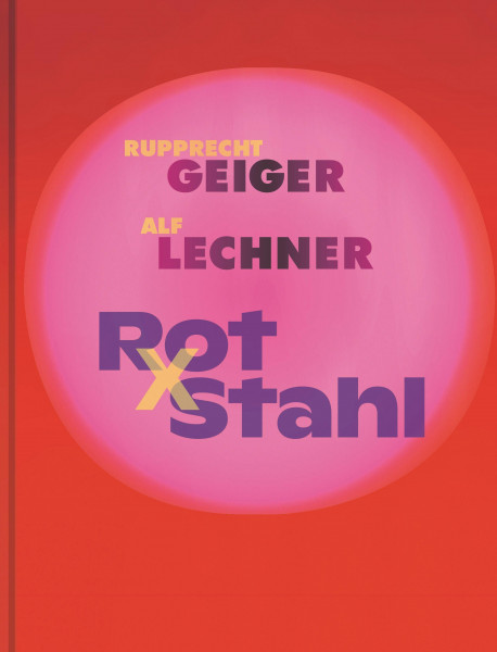 Rupprecht Geiger und Alf Lechner