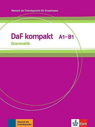 DaF kompakt A1 - B1: Deutsch als Fremdsprache für Erwachsene. Grammatik