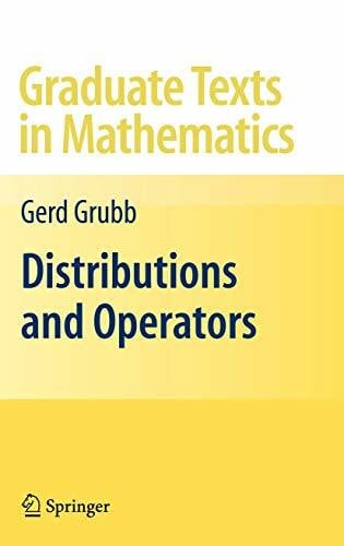 Distributions and Operators (Graduate Texts in Mathematics, 252, Band 252)