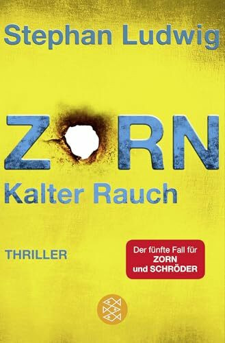 Zorn - Kalter Rauch: Thriller (Zorn 5)