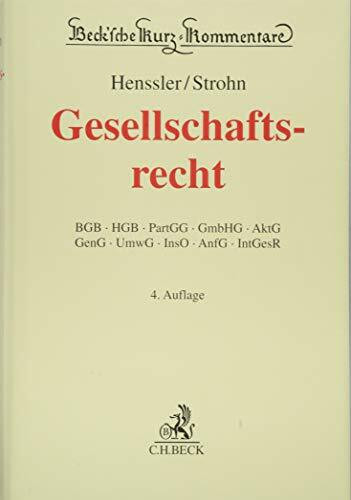 Gesellschaftsrecht: BGB, HGB, PartGG, GmbHG, AktG, GenG, UmwG, InsO, AnfG, IntGesR