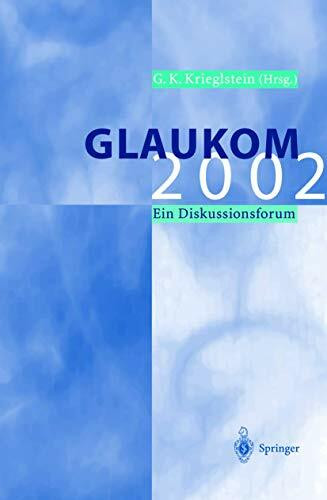Glaukom 2002: Ein Diskussionsforum