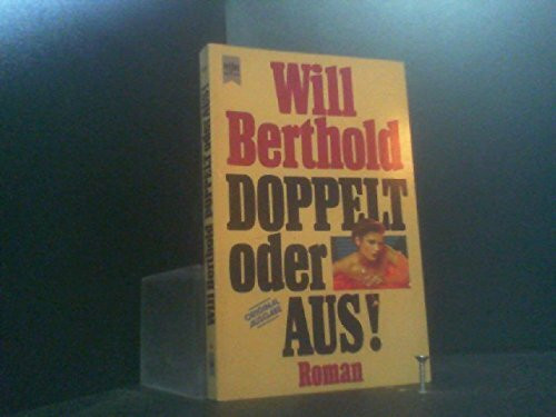 Doppelt oder aus. Roman.