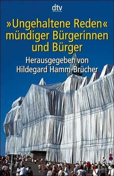 "Ungehaltene Reden" mündiger Bürgerinnen und Bürger