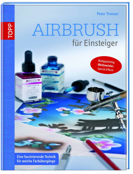 Airbrush für Einsteiger: Eine faszinierende Technik für weiche Farbübergänge