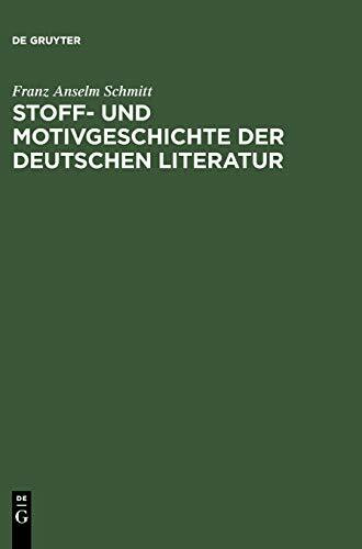 Stoff- und Motivgeschichte der deutschen Literatur: Eine Bibliographie