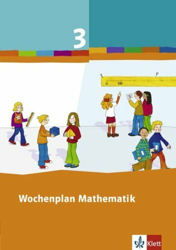 Wochenplan Mathematik / 3. Schuljahr: Schülerleitfaden