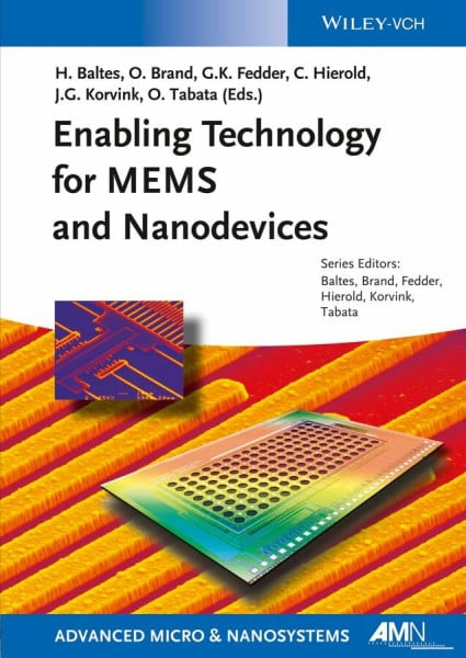 Enabling Technologies for MEMS and Nanodevices: Advanced Micro and Nanosystems