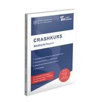 CRASHKURS Strafrecht - Bayern