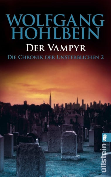 Der Vampyr: Die Chronik der Unsterblichen Band 2