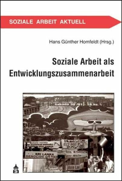 Soziale Arbeit als Entwicklungszusammenarbeit (Soziale Arbeit Aktuell)