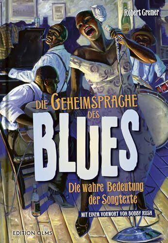 Die Geheimsprache des Blues: Die wahre Bedeutung der Songtexte. Mit einem Vorwort von Bobby Rush. 868 Seiten inkl. Diskographie u. über 250 teils farbige Fotos u. Illustrationen