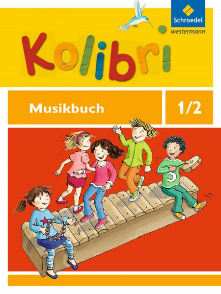 Kolibri - Musikbücher: Allgemeine Ausgabe 2012: Musikbuch 1 / 2