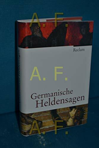 Germanische Heldensagen: (Jubiläumsedition)