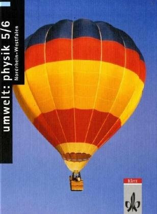 Umwelt: Physik, Ausgabe Nordrhein-Westfalen, 5./6. Klasse, Schülerband