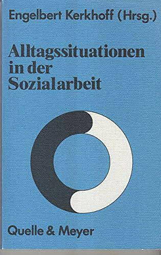 Alltagssituationen in der Sozialarbeit